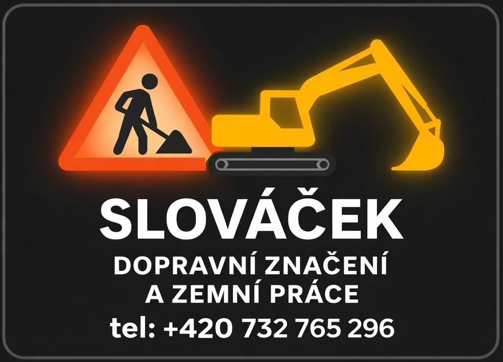 Slováček dopravní značení a zemní práce